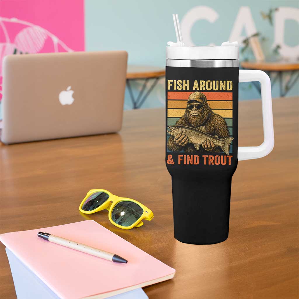 Fish Around And Find Trout Tumbler With Handle Funny Fishermen Fishing Retro Bigfoot Sasquatch Fish