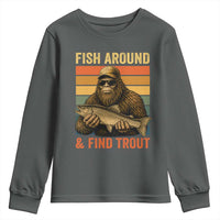 Fish Around And Find Trout Youth Sweatshirt Funny Fishermen Fishing Retro Bigfoot Sasquatch Fish