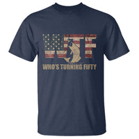 50th Birthday T Shirt Funny WTF Whos Turning Fifty Vintage Fishing 50 Year Old Gift