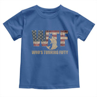 50th Birthday Toddler T Shirt Funny WTF Whos Turning Fifty Vintage Fishing 50 Year Old Gift