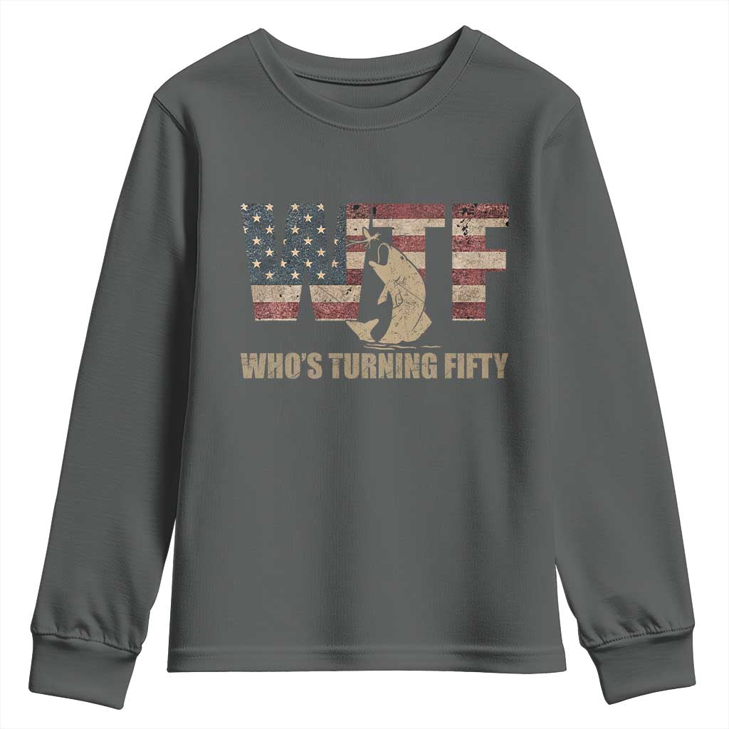 50th Birthday Youth Sweatshirt Funny WTF Whos Turning Fifty Vintage Fishing 50 Year Old Gift