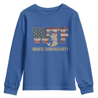 50th Birthday Youth Sweatshirt Funny WTF Whos Turning Fifty Vintage Fishing 50 Year Old Gift