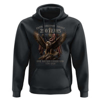 Eagle 250th Anniversary USA Hoodie 250 Years Faith Freedom Legacy One Nation Under God Flag