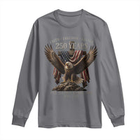 Eagle 250th Anniversary USA Long Sleeve Shirt 250 Years Faith Freedom Legacy One Nation Under God Flag