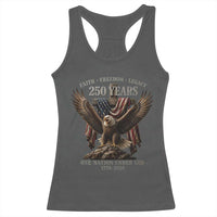 Eagle 250th Anniversary USA Racerback Tank Top 250 Years Faith Freedom Legacy One Nation Under God Flag