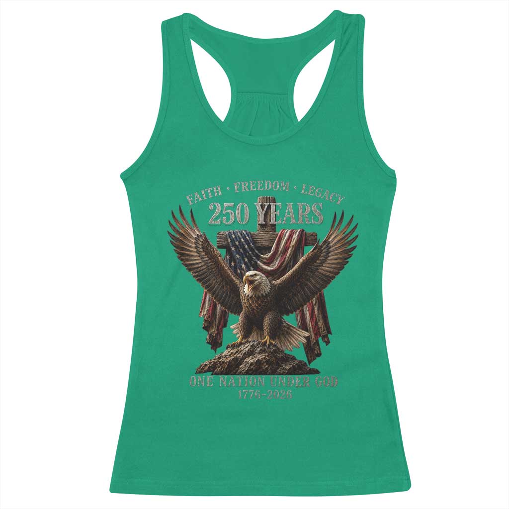 Eagle 250th Anniversary USA Racerback Tank Top 250 Years Faith Freedom Legacy One Nation Under God Flag