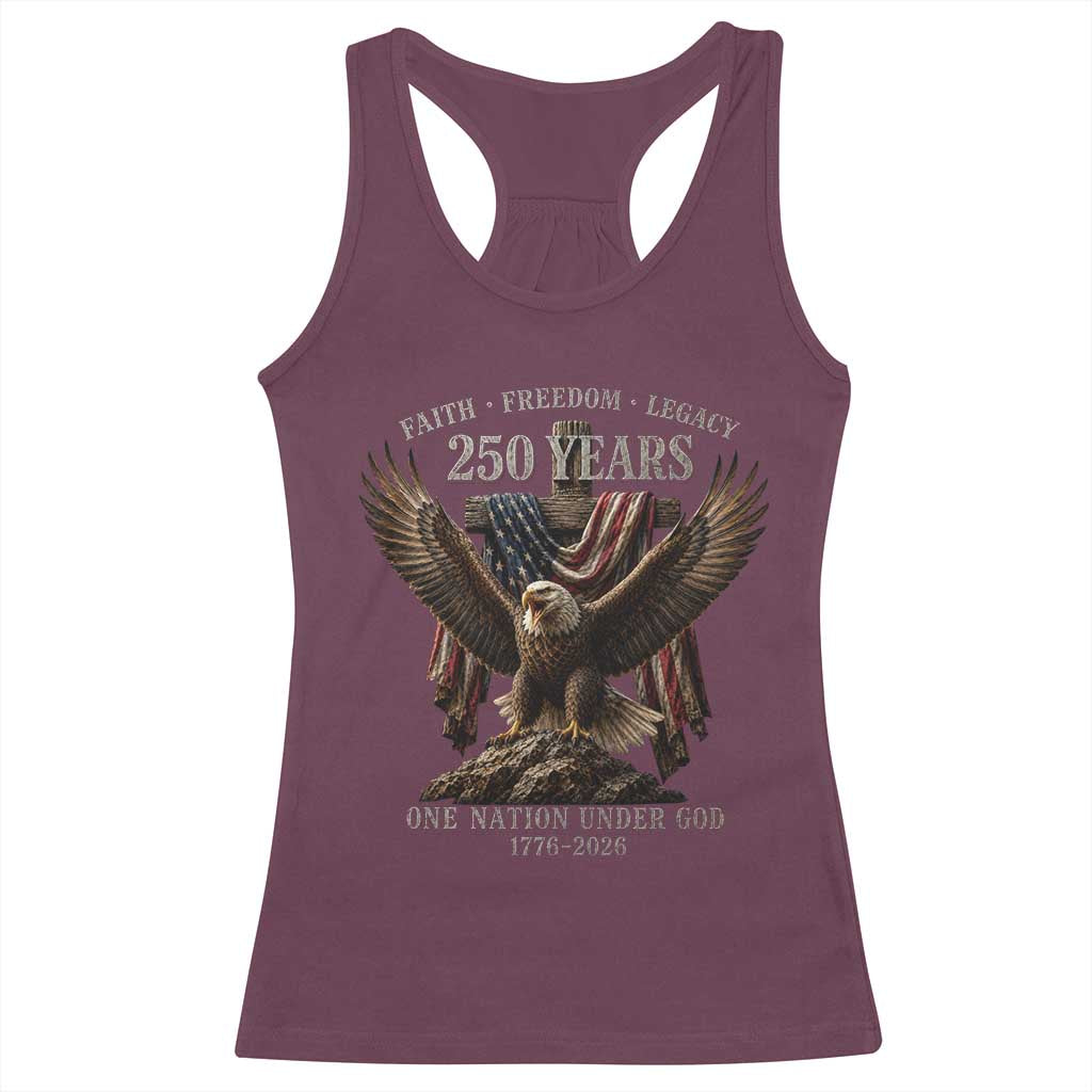 Eagle 250th Anniversary USA Racerback Tank Top 250 Years Faith Freedom Legacy One Nation Under God Flag