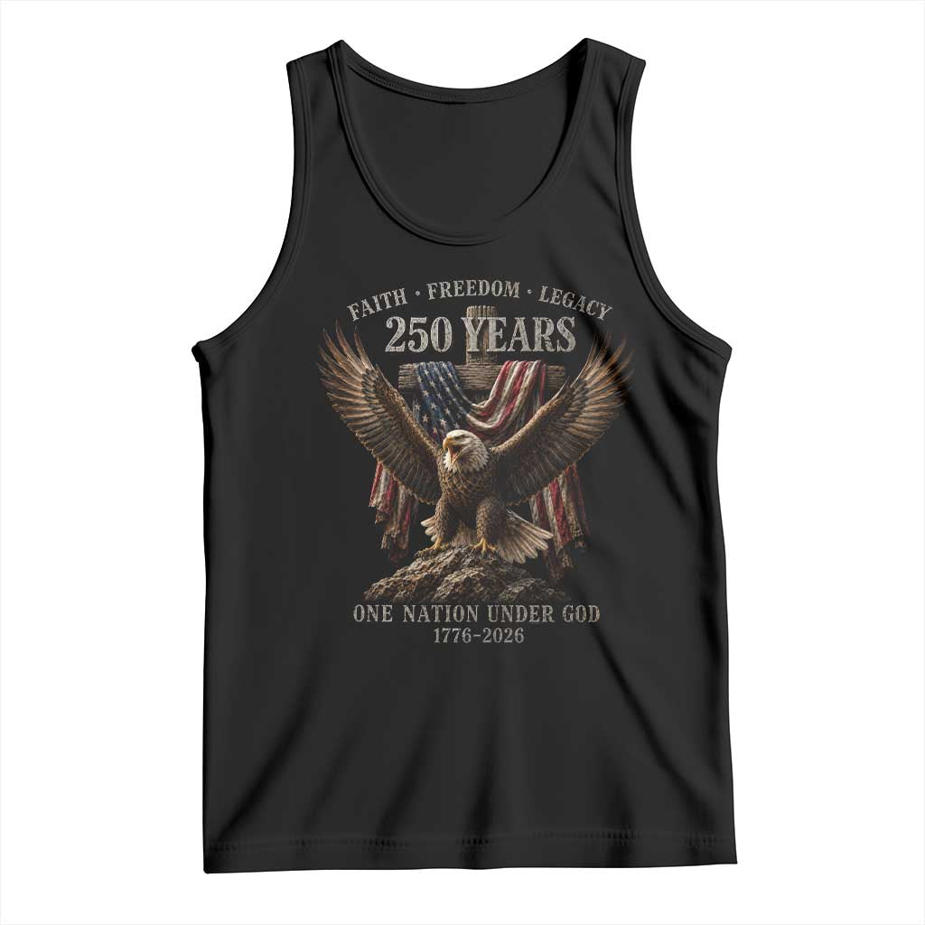 Eagle 250th Anniversary USA Tank Top 250 Years Faith Freedom Legacy One Nation Under God Flag