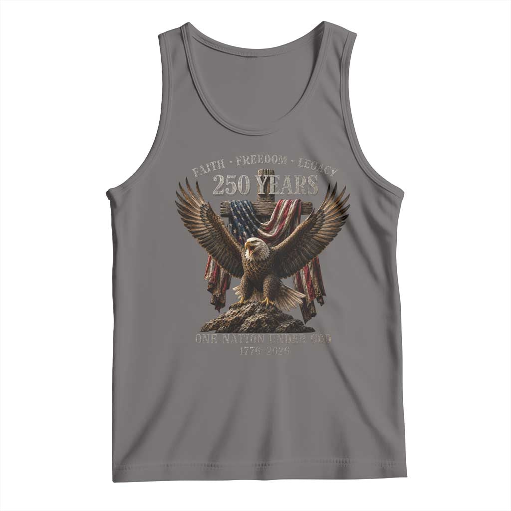 Eagle 250th Anniversary USA Tank Top 250 Years Faith Freedom Legacy One Nation Under God Flag
