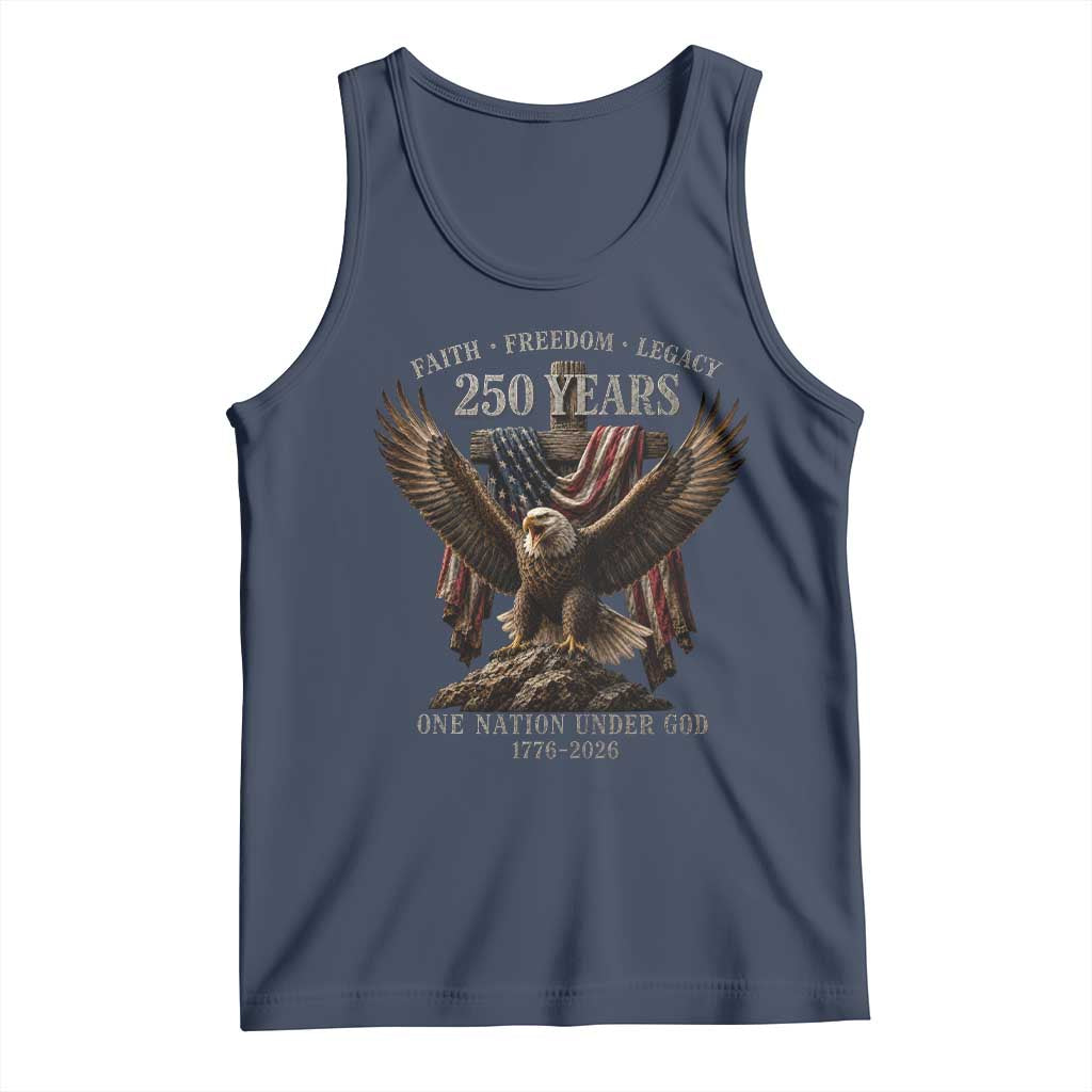 Eagle 250th Anniversary USA Tank Top 250 Years Faith Freedom Legacy One Nation Under God Flag