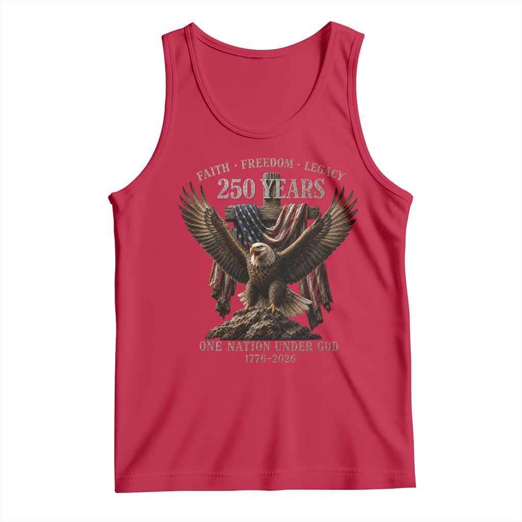 Eagle 250th Anniversary USA Tank Top 250 Years Faith Freedom Legacy One Nation Under God Flag