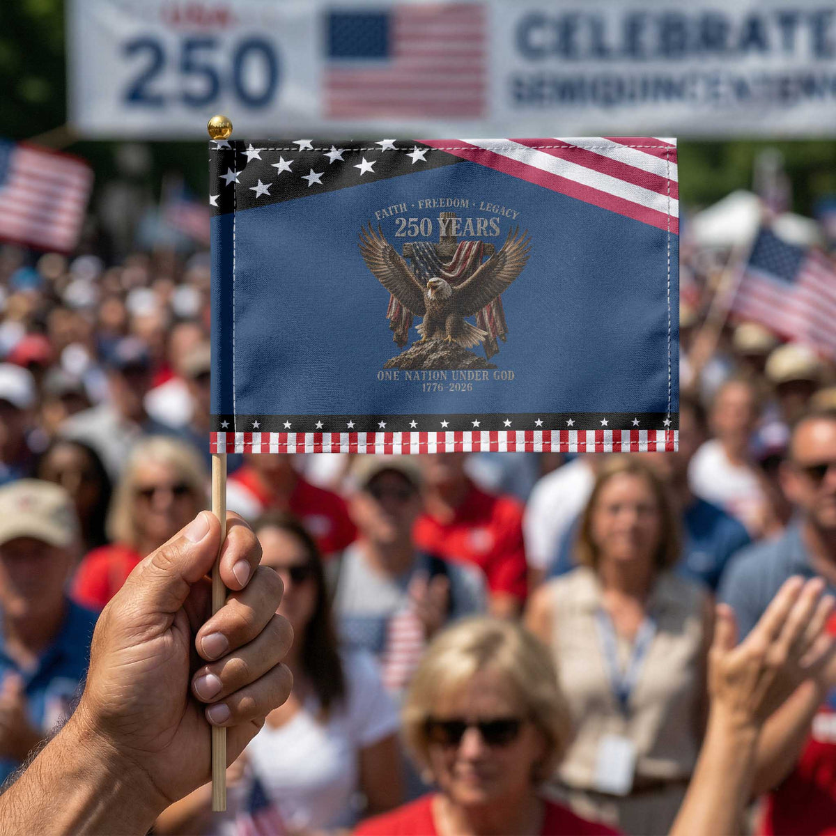 Eagle 250th Anniversary USA Patriotic Handheld Flag 250 Years Faith Freedom Legacy One Nation Under God Flag