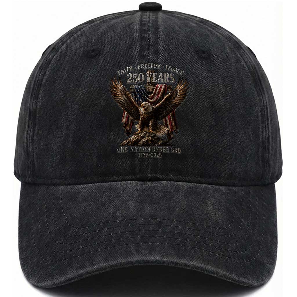 Eagle 250th Anniversary USA Washed Cotton Baseball Cap 250 Years Faith Freedom Legacy One Nation Under God Flag