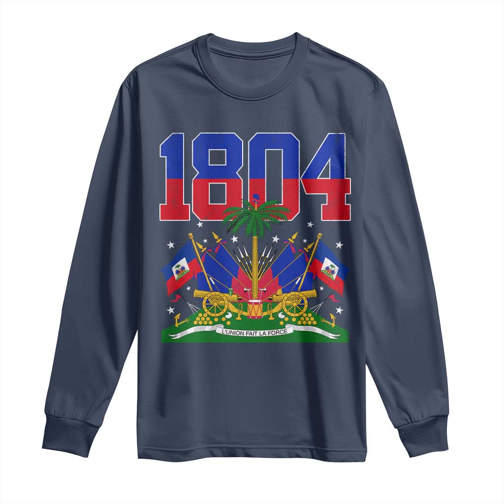 Haitian Revolution 1804 Long Sleeve Shirt Haiti Flag Independence Day Haitian Graphic