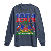 Haitian Revolution 1804 Long Sleeve Shirt Haiti Flag Independence Day Haitian Graphic