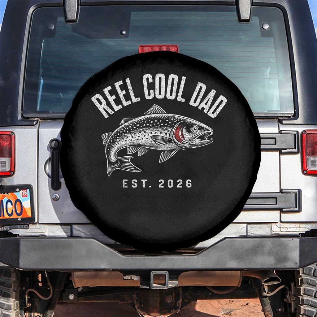 Reel Cool Dad Est 2026 Spare Tire Cover Trout Fishing Vintage First Time Dad Fathers Day