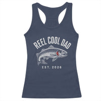 Reel Cool Dad Est 2026 Racerback Tank Top Trout Fishing Vintage First Time Dad Fathers Day