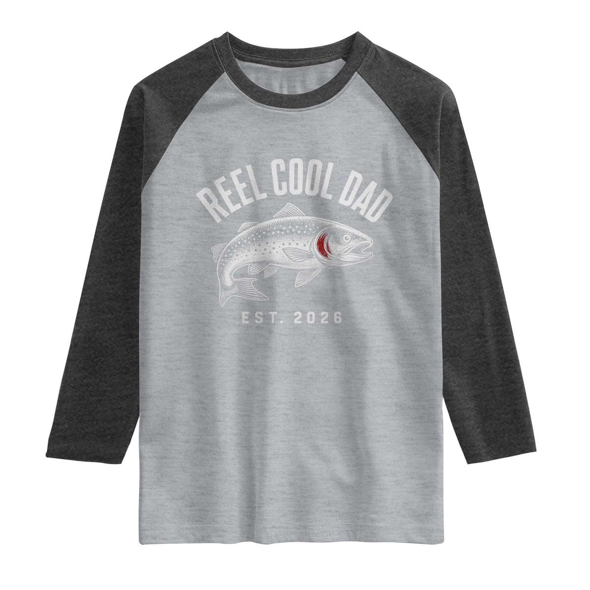 Reel Cool Dad Est 2026 Raglan Shirt Trout Fishing Vintage First Time Dad Fathers Day