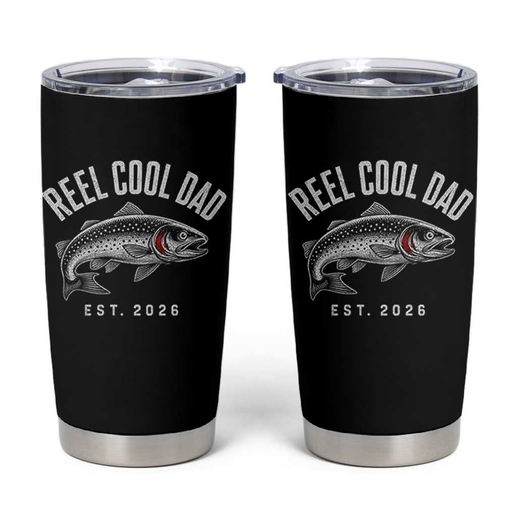 Reel Cool Dad Est 2026 Tumbler Cup Trout Fishing Vintage First Time Dad Fathers Day
