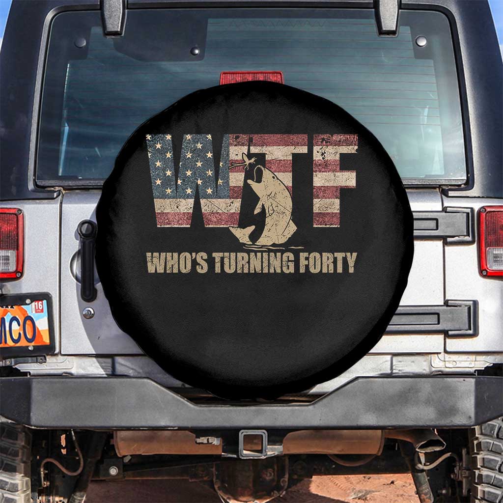40th Birthday Spare Tire Cover Funny WTF Whos Turning Forty Vintage Fishing 40 Year Old Gift