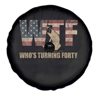 40th Birthday Spare Tire Cover Funny WTF Whos Turning Forty Vintage Fishing 40 Year Old Gift