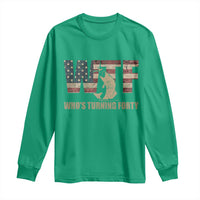 40th Birthday Long Sleeve Shirt Funny WTF Whos Turning Forty Vintage Fishing 40 Year Old Gift
