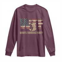 40th Birthday Long Sleeve Shirt Funny WTF Whos Turning Forty Vintage Fishing 40 Year Old Gift