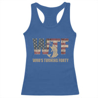40th Birthday Racerback Tank Top Funny WTF Whos Turning Forty Vintage Fishing 40 Year Old Gift