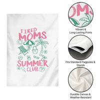 Retro Tired Moms Summer Club Garden Flag Funny Mama Beach Vacation Gift