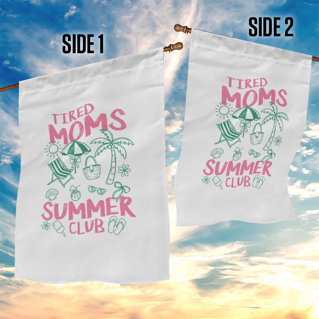 Retro Tired Moms Summer Club Garden Flag Funny Mama Beach Vacation Gift