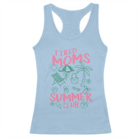 Retro Tired Moms Summer Club Racerback Tank Top Funny Mama Beach Vacation Gift