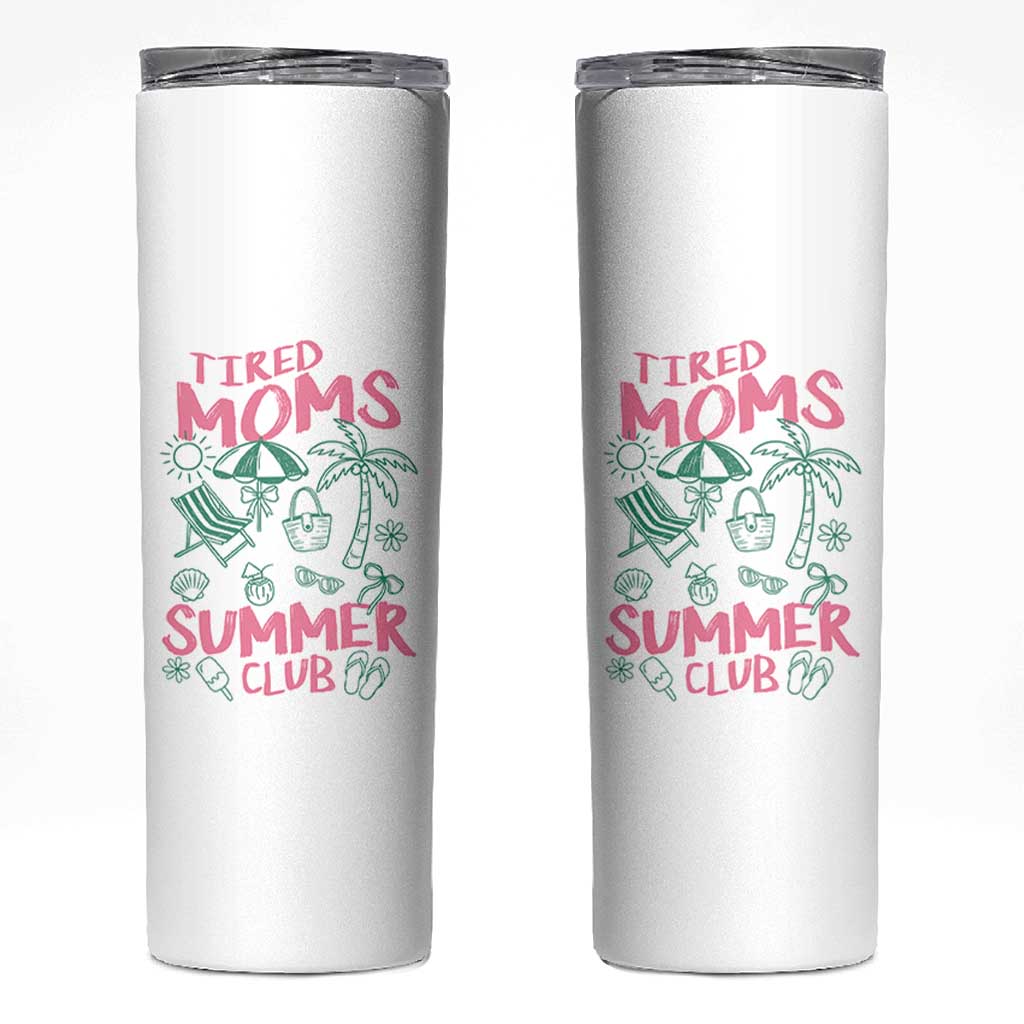Retro Tired Moms Summer Club Skinny Tumbler Funny Mama Beach Vacation Gift