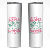 Retro Tired Moms Summer Club Skinny Tumbler Funny Mama Beach Vacation Gift