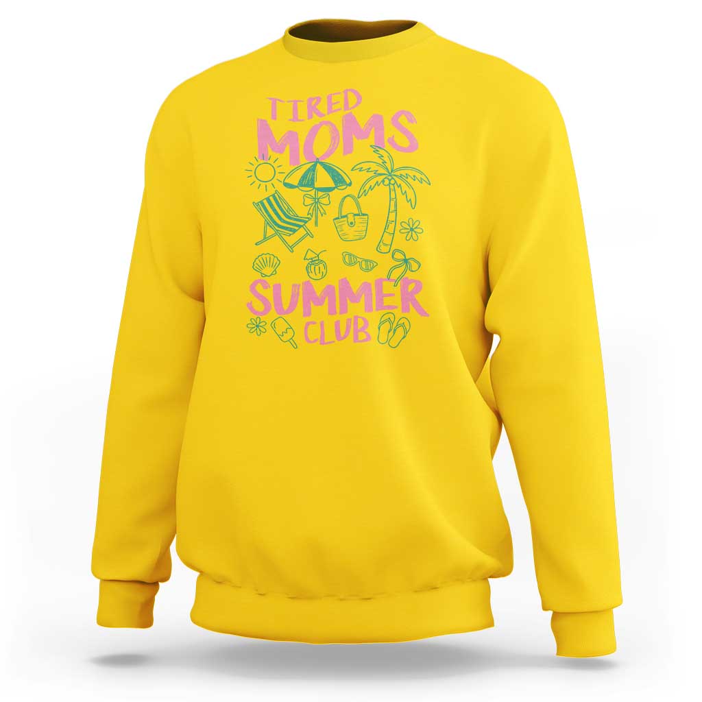 Retro Tired Moms Summer Club Sweatshirt Funny Mama Beach Vacation Gift