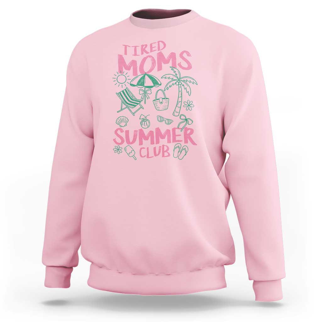 Retro Tired Moms Summer Club Sweatshirt Funny Mama Beach Vacation Gift