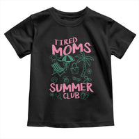 Retro Tired Moms Summer Club Toddler T Shirt Funny Mama Beach Vacation Gift