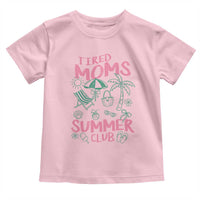 Retro Tired Moms Summer Club Toddler T Shirt Funny Mama Beach Vacation Gift