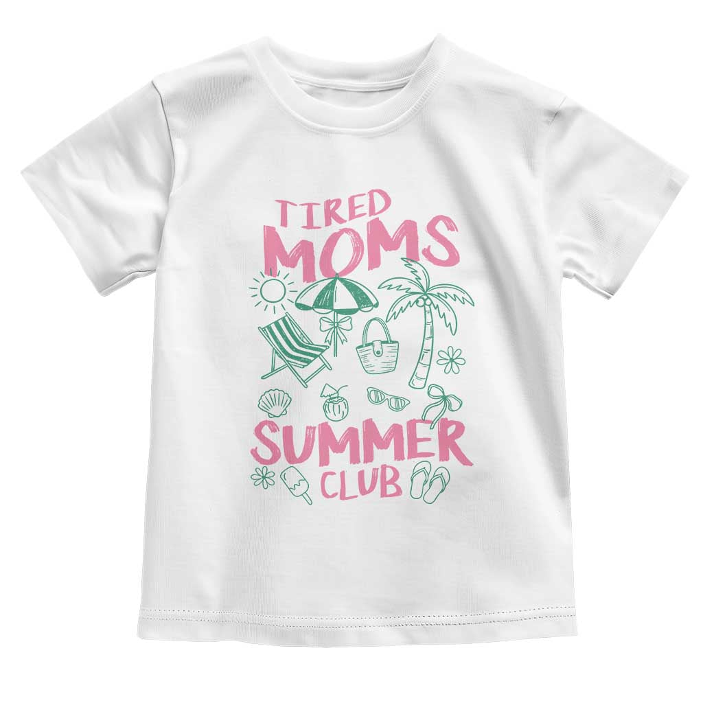 Retro Tired Moms Summer Club Toddler T Shirt Funny Mama Beach Vacation Gift