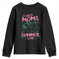 Retro Tired Moms Summer Club Youth Sweatshirt Funny Mama Beach Vacation Gift