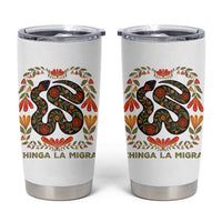 Immigrant Rights Tumbler Cup Chinga La Migra - Wonder Print Shop