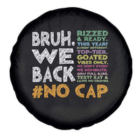 Funny Bruh We Back To School Spare Tire Cover Happy First Day Of School - Wonder Print Shop