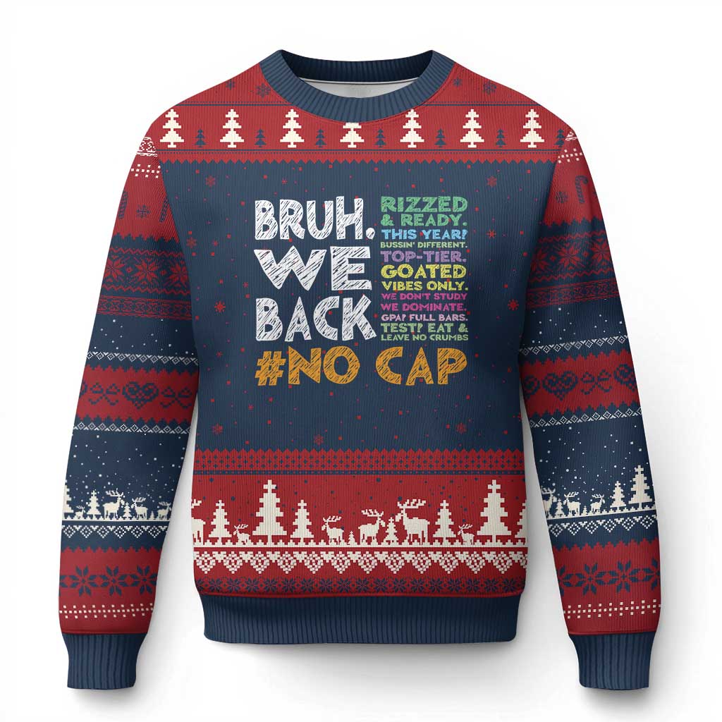 Funny Bruh We Back To School Ugly Christmas Sweater Happy First Day Of School - Wonder Print Shop