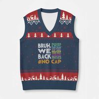 Funny Bruh We Back To School V-Neck Knit Sweater Vest Happy First Day Of School - Wonder Print Shop