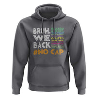 Funny Bruh We Back To School Hoodie Happy First Day Of School - Wonder Print Shop