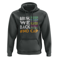 Funny Bruh We Back To School Hoodie Happy First Day Of School - Wonder Print Shop