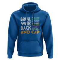 Funny Bruh We Back To School Hoodie Happy First Day Of School - Wonder Print Shop