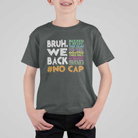 Funny Bruh We Back To School T Shirt For Kid Happy First Day Of School - Wonder Print Shop