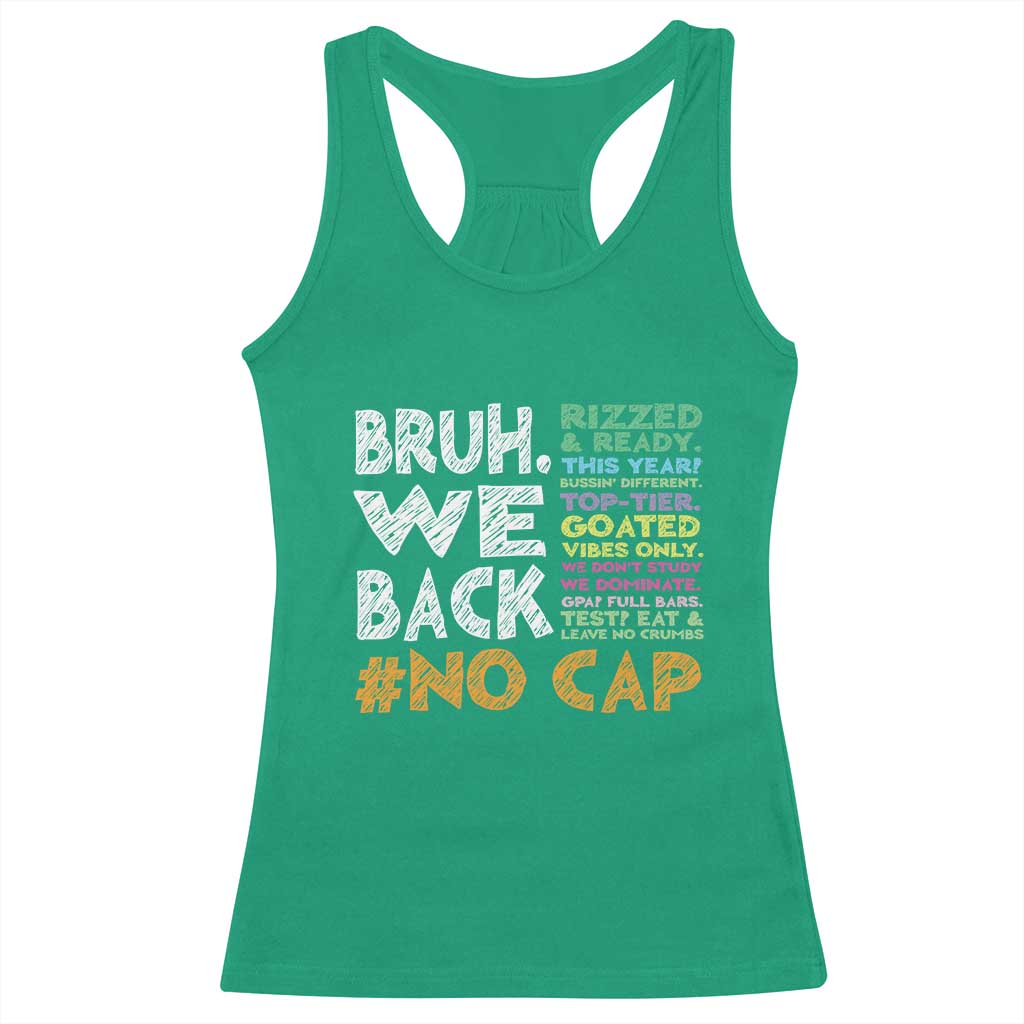 Funny Bruh We Back To School Racerback Tank Top Happy First Day Of School - Wonder Print Shop