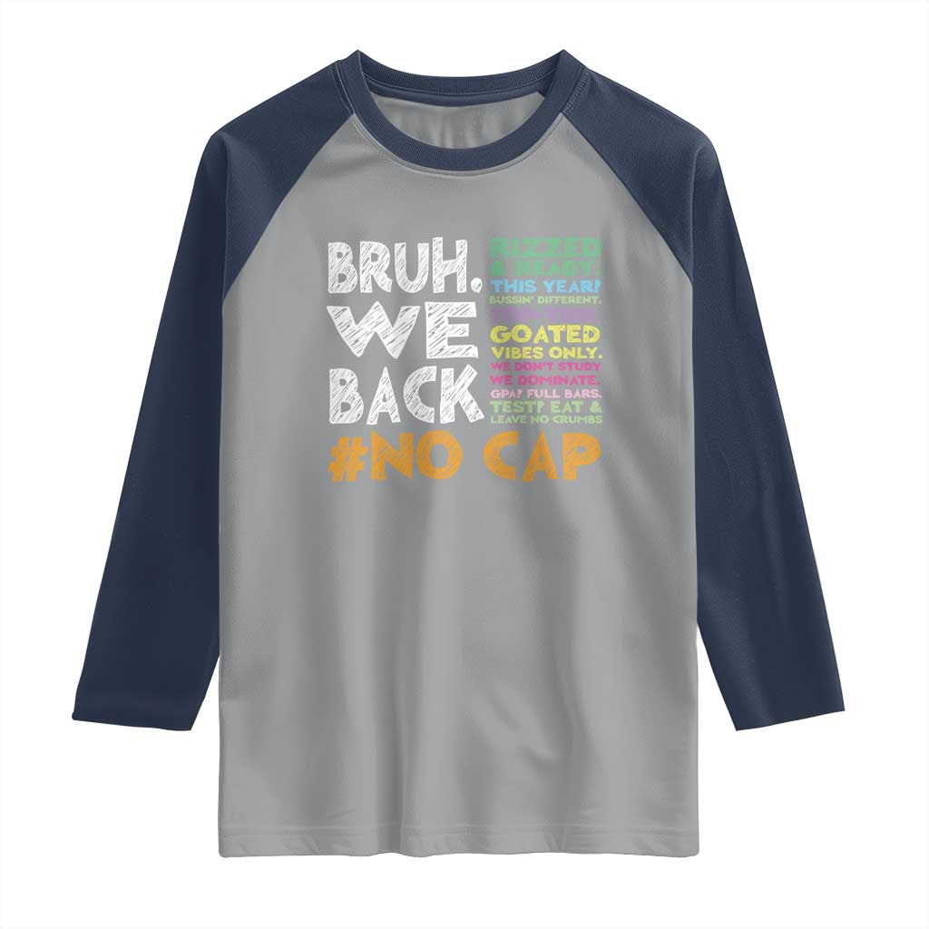Funny Bruh We Back To School Raglan Shirt Happy First Day Of School - Wonder Print Shop