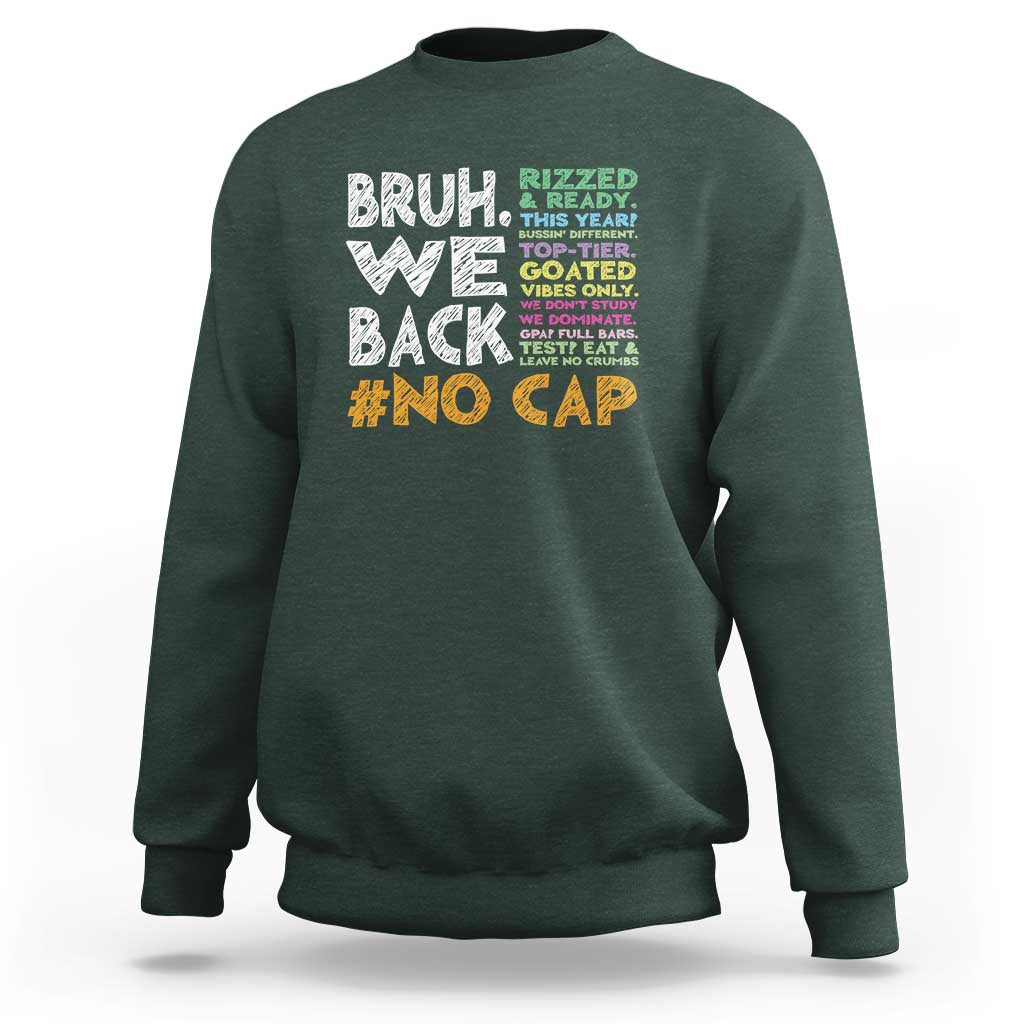 Funny Bruh We Back To School Sweatshirt Happy First Day Of School - Wonder Print Shop
